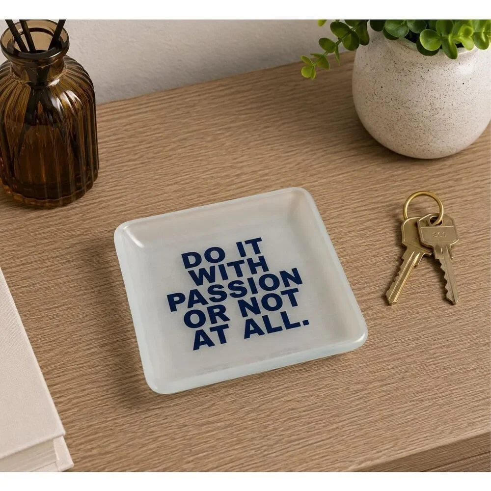 “Do It With Passion” Motto Tray – White Glass Quote Catchall